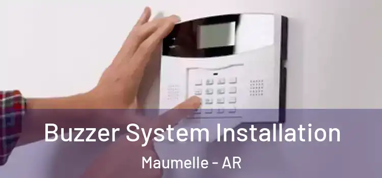 Buzzer System Installation Maumelle - AR
