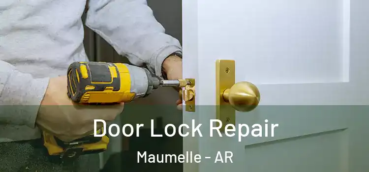  Door Lock Repair Maumelle - AR