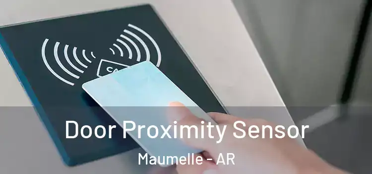 Door Proximity Sensor Maumelle - AR