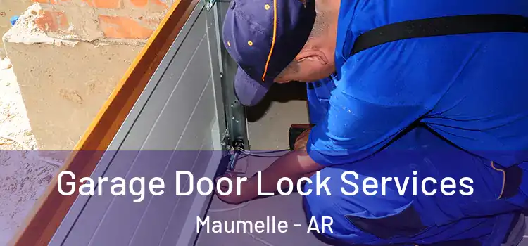 Garage Door Lock Services Maumelle - AR