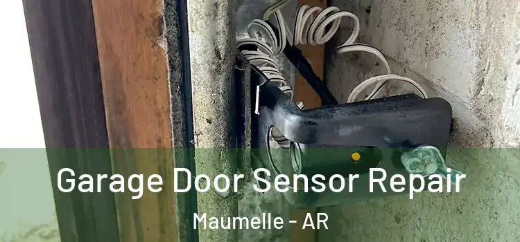 Garage Door Sensor Repair Maumelle - AR