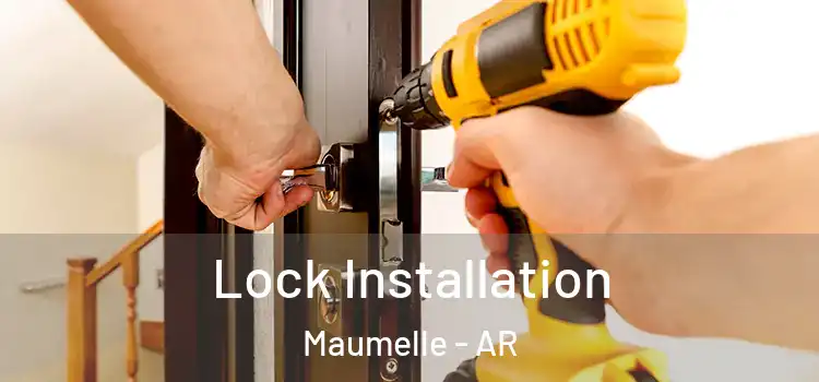  Lock Installation Maumelle - AR