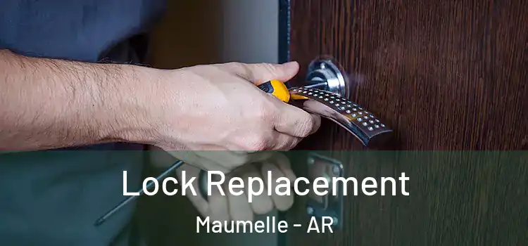  Lock Replacement Maumelle - AR