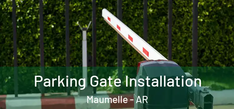  Parking Gate Installation Maumelle - AR