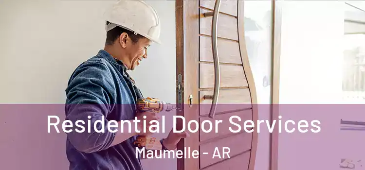 Residential Door Services Maumelle - AR
