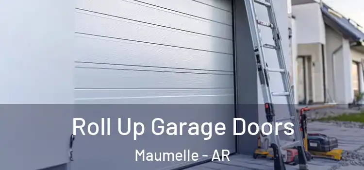 Roll Up Garage Doors Maumelle - AR