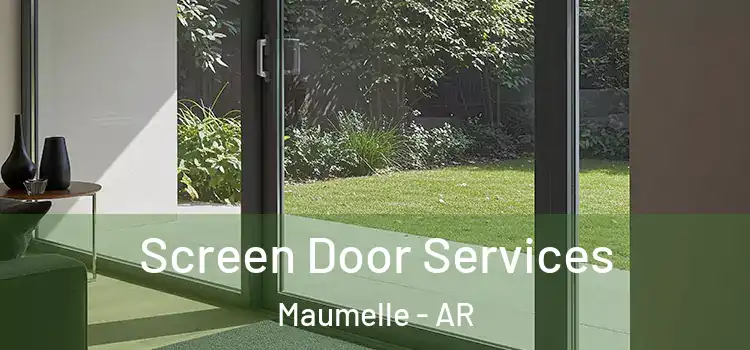 Screen Door Services Maumelle - AR