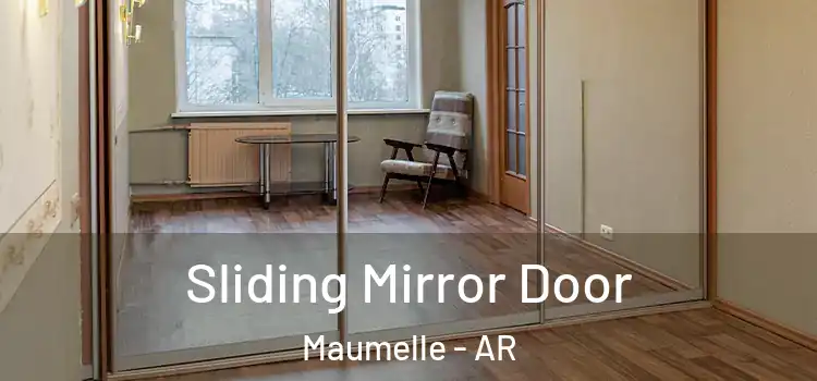  Sliding Mirror Door Maumelle - AR