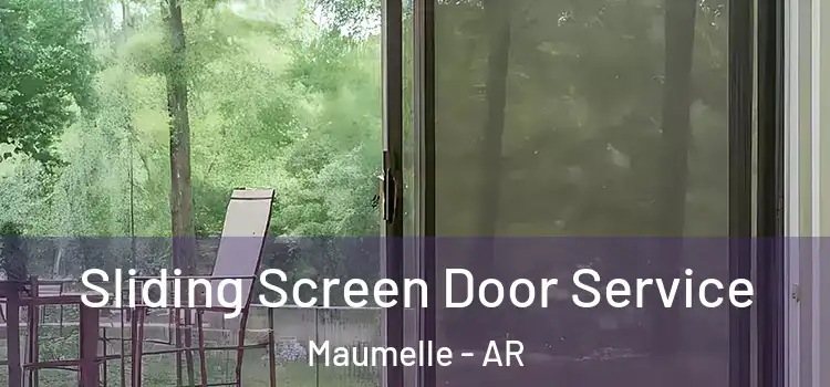 Sliding Screen Door Service Maumelle - AR